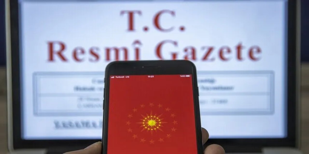 Cumhurbaşkanlığı Kararnamesi Resmi Gazete'de yayımlandı