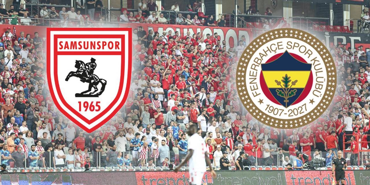 Samsunspor, Fenerbahçe'yi ağırlayacak