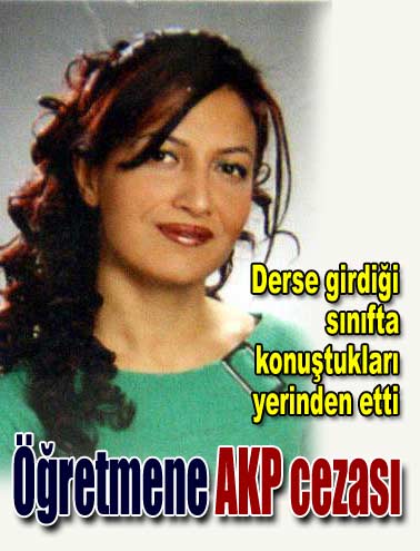 Bayan öğretmene AKP cezası....