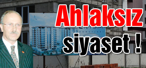 Ahlaksız siyaset!