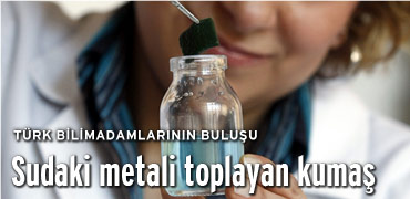 Sudaki zehirli metali toplayan kumaş üretildi