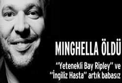 İngiliz Hasta ve Bay Ripley artık babasız