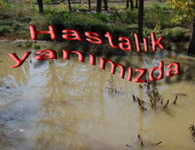 Hastalık yanımızda