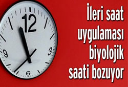 İleri saat uygulaması biyolojik saati bozuyor