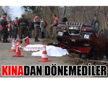 Kına dönüşü facia