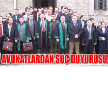 Avukatlardan suç duyurusu