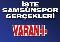 İŞTE SAMSUNSPOR GERÇEKLERİ