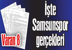 İŞTE SAMSUNSPOR GERÇEKLERİ