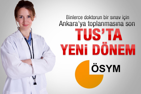 TUS Ankara dışında büyükşehirlerde de yapılacak