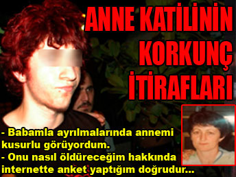 Anne katilinin korkunç itirafları