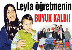 Leyla öğretmenin büyük kalbi!