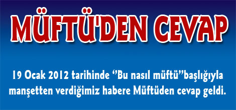 MÜFTÜ'DEN CEVAP