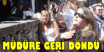Müdüre geri döndü