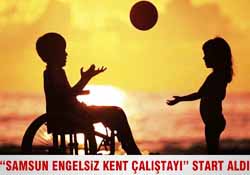 Samsun Engelsiz Kent Çalıştayı Start Aldı