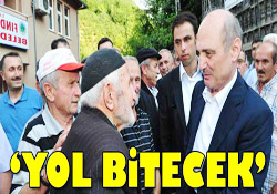 YOL BİTECEK DEDİ