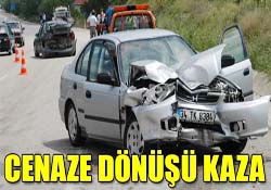 CENAZE DÖNÜŞÜ KAZA