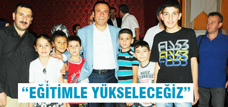 Eğitimle yükseleceğiz