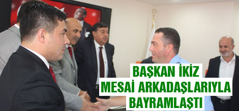 Başkan İkiz mesai arkadaşlarıyla bayramlaştı