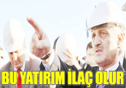 BU YATIRIM İLAÇ OLUR