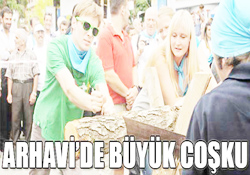 ARHAVİDE BÜYÜK COŞKU