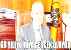 RÜYA GERÇEKLEŞİYOR