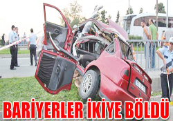 Bariyerler ikiye böldü