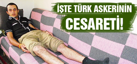 İşte Türk askerinin cesareti!