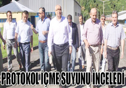 PROTOKOL İÇME SUYUNU İNCELEDİ