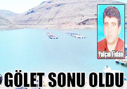 GÖLET SONU OLDU