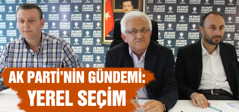 AK Parti'nin gündemi:YEREL SEÇİM