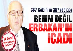 Sabih Kanadoğlu: 367'nin mucidi Erbakan'dır