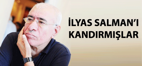 İlyas Efendi seni kandırmışlar!