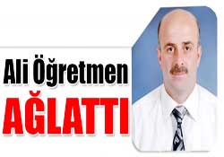 ALİ ÖĞRETMEN AĞLATTI