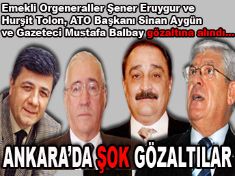 Ankara'da şok gözaltılar...
