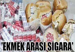 EKMEK ARASI SİGARA