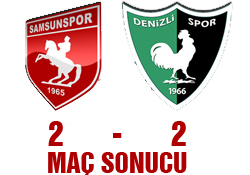 Samsunspor: 2 - Denizlispor: 2