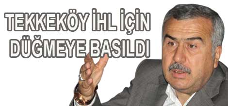Tekkeköy İHL için düğmeye basıldı