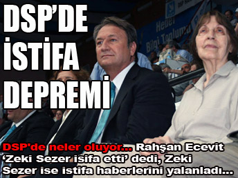 DSP'de istifa depremi