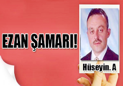 EZAN ŞAMARI!
