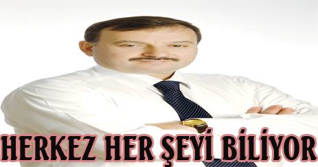 HERKES  HER  ŞEYİ  BİLİYOR