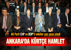 AK Parti CHP ve BDP Kürtçe Hamlet'i birlikte izledi