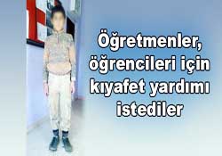 Öğretmenler, öğrencileri için kıyafet yardımı istediler