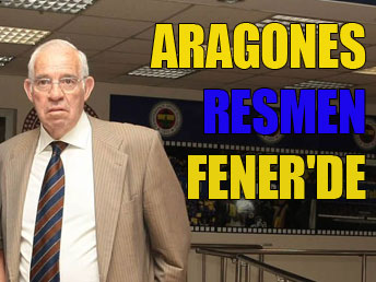 Aragones resmen Fenerli...