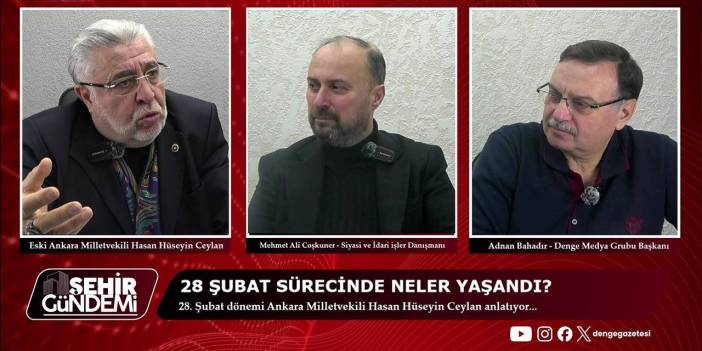 Şehir Gündemi | 28 Şubat sürecinde neler yaşandı? | Hasan Hüseyin Ceylan anlatıyor