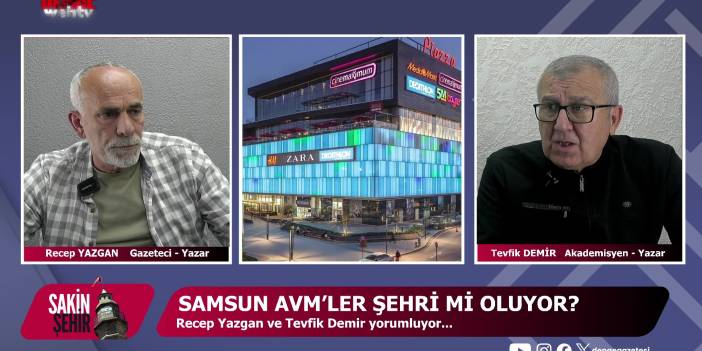 Sakin Şehir 3 - Samsun AVM'ler şehri mi oluyor? - SAMÜ'nün taşınması - Belediye memnuniyet anketi